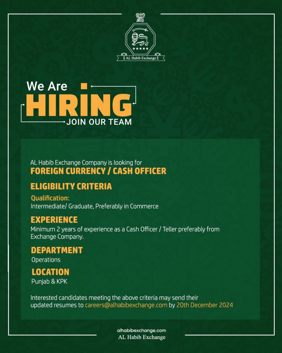 AL Habib Exchange Company Jobs Foreign Currency / Cash Officer 1